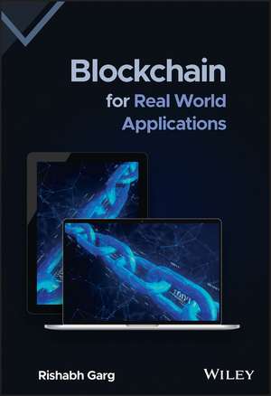 Blockchain for Real World Applications de Garg