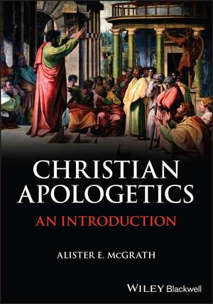 Christian Apologetics – An Introduction de AE McGrath