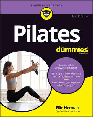 Pilates for Dummies de Ellie Herman