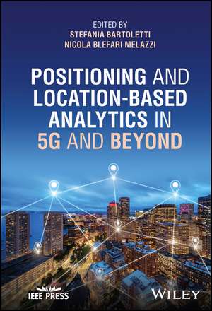 Positioning and Location–based Analytics in 5G and Beyond de Bartoletti