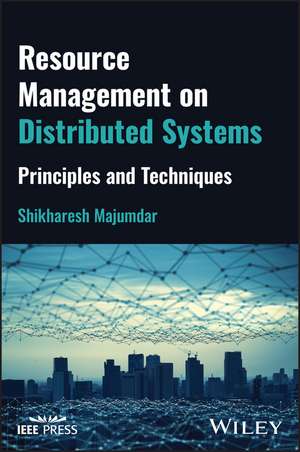 Resource Management on Distributed Systems de Shikharesh Majumdar