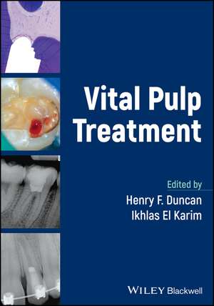 Vital Pulp Treatment de Henry F. Duncan