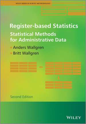 Register–based Statistics – Statistical Methods for Administrative Data, 2e de A Wallgren