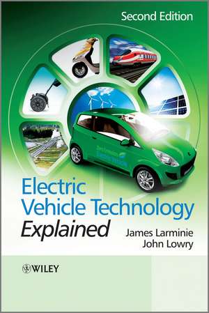 Electric Vehicle Technology Explained 2e de J Larminie