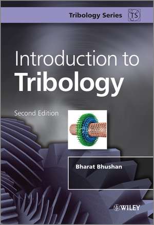 Introduction to Tribology 2e de B. Bhushan