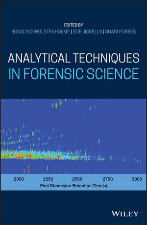 Analytical Techniques in Forensic Science de R Wolstenholme