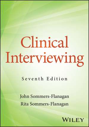 Clinical Interviewing, 7th Edition de J Sommers–Flanaga