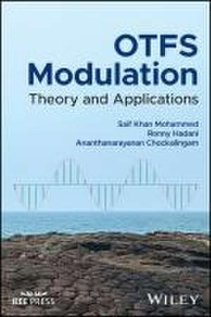 OTFS Modulation: Theory and Applications de Ananthanarayanan Chockalingam