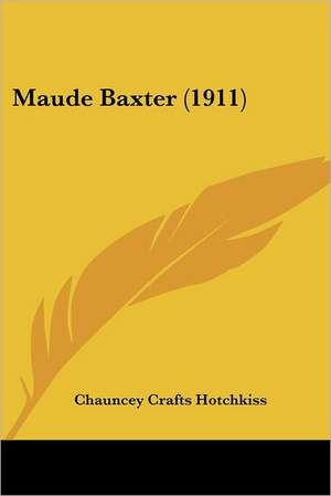 Maude Baxter (1911) de Chauncey Crafts Hotchkiss