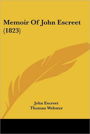 Memoir Of John Escreet (1823) de John Escreet