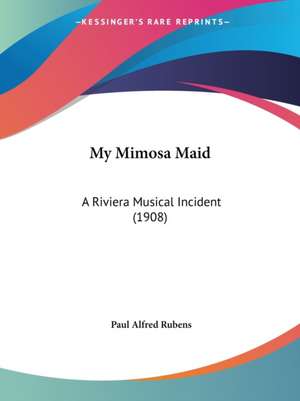 My Mimosa Maid de Paul Alfred Rubens