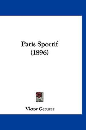 Paris Sportif (1896) de Victor Geruzez