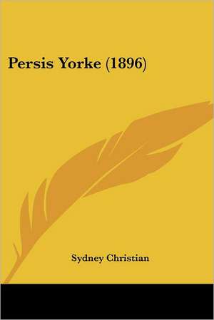 Persis Yorke (1896) de Sydney Christian