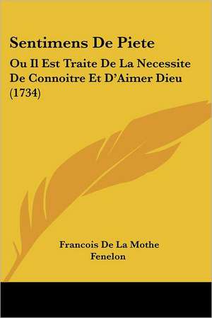 Sentimens De Piete de Francois De La Mothe Fenelon