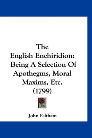 The English Enchiridion de John Feltham