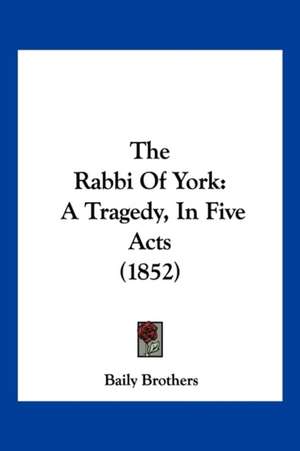 The Rabbi Of York de Baily Brothers