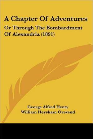 A Chapter Of Adventures de George Alfred Henty