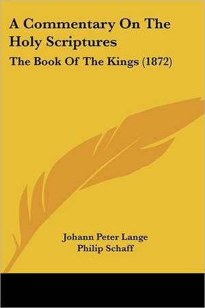 A Commentary On The Holy Scriptures de Johann Peter Lange