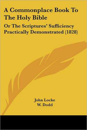 A Commonplace Book To The Holy Bible de John Locke