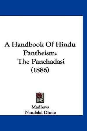 A Handbook Of Hindu Pantheism de Madhava