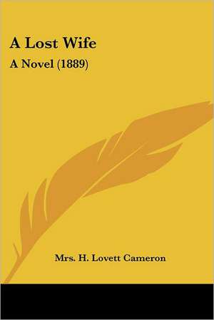 A Lost Wife de H. Lovett Cameron