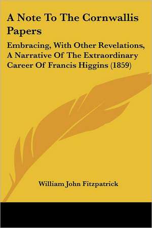 A Note to the Cornwallis Papers de William John Fitzpatrick