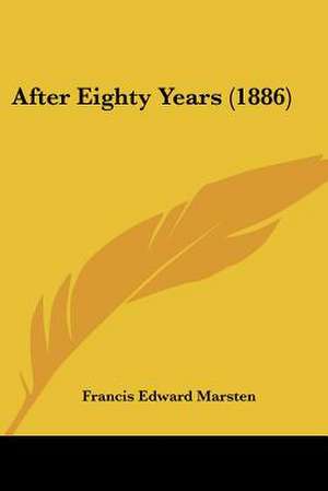 After Eighty Years (1886) de Francis Edward Marsten