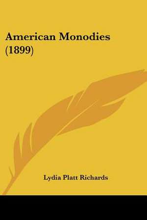 American Monodies (1899) de Lydia Platt Richards