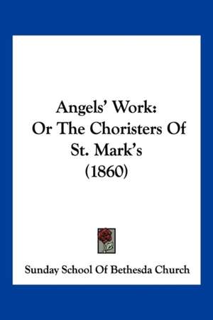 Angels' Work de Sunday School Of Bethesda Church