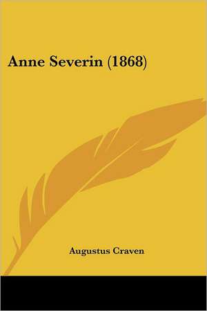 Anne Severin (1868) de Augustus Craven