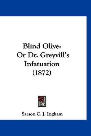 Blind Olive de Sarson C. J. Ingham