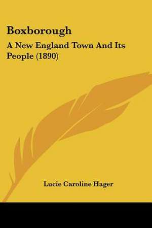 Boxborough de Lucie Caroline Hager