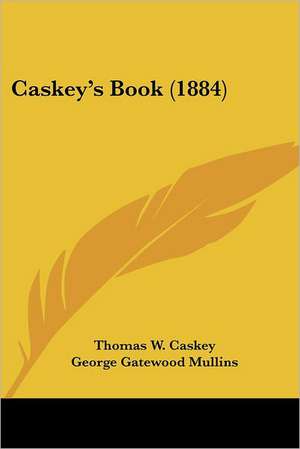 Caskey's Book (1884) de Thomas W. Caskey