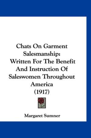 Chats On Garment Salesmanship de Margaret Sumner