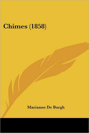 Chimes (1858) de Marianne De Burgh