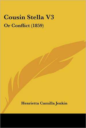 Cousin Stella V3 de Henrietta Camilla Jenkin