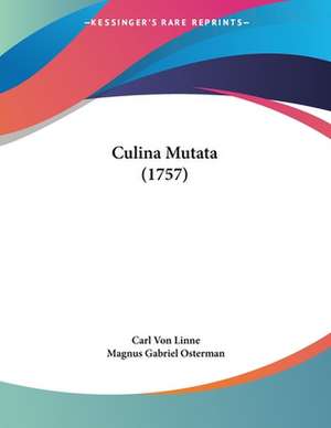 Culina Mutata (1757) de Carl Von Linne