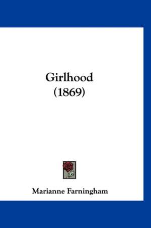 Girlhood (1869) de Marianne Farningham