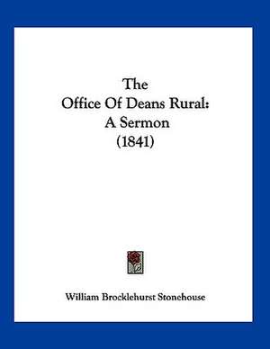 The Office Of Deans Rural de William Brocklehurst Stonehouse