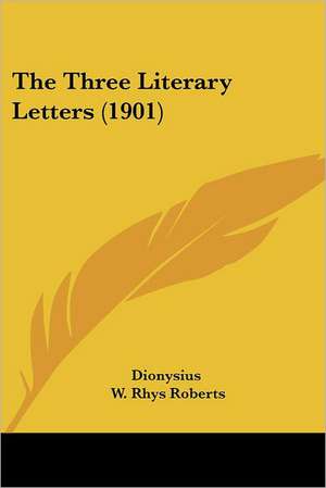 The Three Literary Letters (1901) de Dionysius