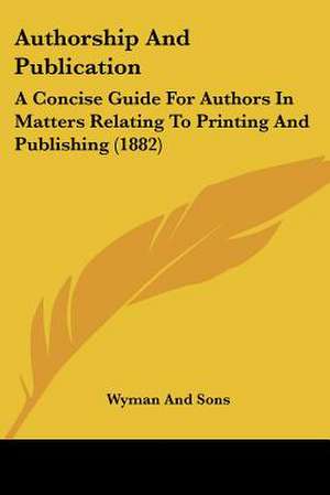 Authorship And Publication de Wyman And Sons