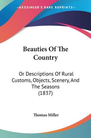 Beauties Of The Country de Thomas Miller