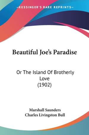 Beautiful Joe's Paradise de Marshall Saunders