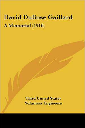 David DuBose Gaillard de Third United States Volunteer Engineers