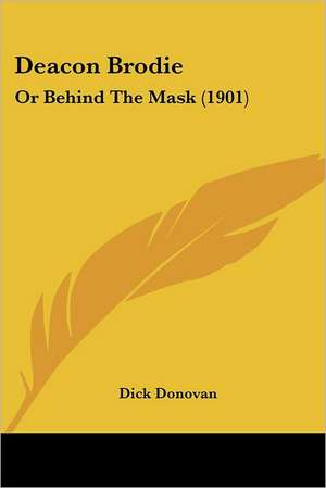 Deacon Brodie de Dick Donovan