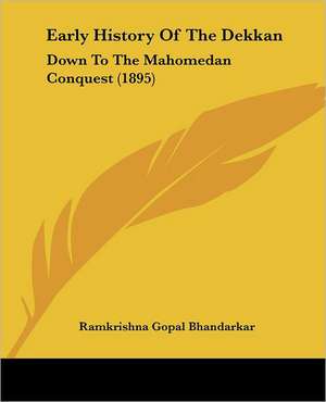 Early History Of The Dekkan de Ramkrishna Gopal Bhandarkar