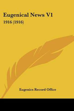 Eugenical News V1 de Eugenics Record Office