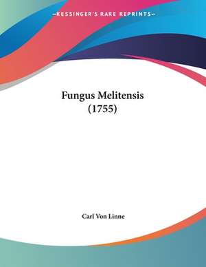 Fungus Melitensis (1755) de Carl Von Linne