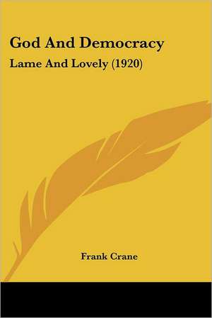 God And Democracy de Frank Crane