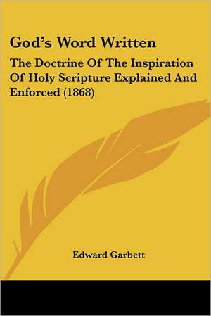 God's Word Written de Edward Garbett